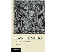 Law and Empire in Late Antiquity