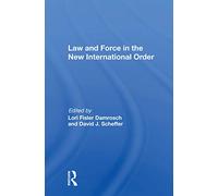 Law And Force In The New International Order