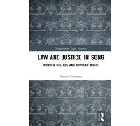 Law and Justice in Song : Murder Ballads and Popular Music