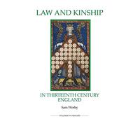 Law and Kinship in Thirteenth-Century England