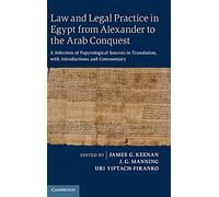 Law and Legal Practice in Egypt from Alexander to the Arab Conquest: A Selection of Papyrological Sources in Translation, with Introductions and Commentary