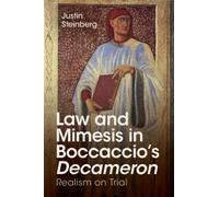 Law and Mimesis in Boccaccio's Decameron : Realism on Trial