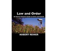 Law and Order: An Honest Citizen's Guide to Crime and Control