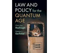 Law and Policy for the Quantum Age