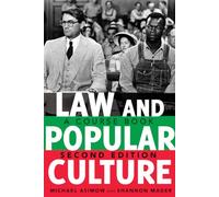 Law and Popular Culture: A Course Book (2nd Edition): 8 (Politics, Media, and Popular Culture)