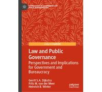 Law and Public Governance: Perspectives and Implications for Government and Bureaucracy (Foundations of Government and Public Administration)