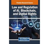 Law and Regulation of Ai, Blockchain, and Digital Rights