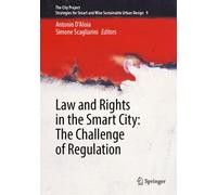 Law and Rights in the Smart City: The Challenge of Regulation