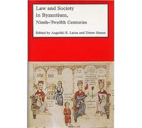 Law and Society in Byzantium: Ninth-twelfth Centuries (Dumbarton Oaks Other Titles in Byzantine Studies)
