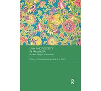 Law and Society in Malaysia: Pluralism, Religion and Ethnicity (Routledge Law in Asia)