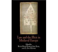 Law and the Illicit in Medieval Europe (The Middle Ages Series)