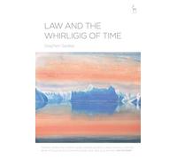Law and the Whirligig of Time