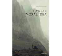 Law as a Moral Idea – Oxford University Press