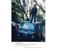 Law as if Earth Really Mattered: The Wild Law Judgment Project (Law, Justice and Ecology)