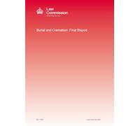Law Commission No. 425 Burial and Cremation: Final Report (House of Commons Paper) HC 1762