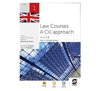 Law courses: a CLIL approach. Per le Scuole superiori. Con e-book. Con espansione online. Civil and commercial law (Vol. 1)
