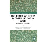 Law, Culture and Identity in Central and Eastern Europe: A Comparative Engagement (Nomos Studies in Law, Culture and Power)