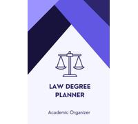 Law Degree Planner: 2022-2023 Academic University Organizer and Student Planner - Daily and Monthly Planning, Revision Planning, Exam Tracking, ... and CV Building Book for the Academic Year