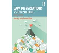 Law Dissertations : A Step-by-Step Guide