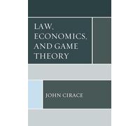 Law, Economics, and Game Theory