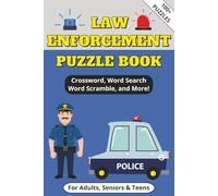 Law Enforcement Puzzle Book: Word Searches, Crossword, Sudoku and more Puzzles with Easy to Read Print about Law Enforcement | 6x9 Inches, 178 pages ... for Vacations, Holidays and Free Times