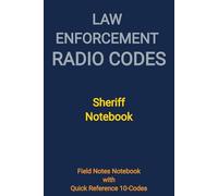 Law Enforcement Radio Codes: Sheriff Notebook