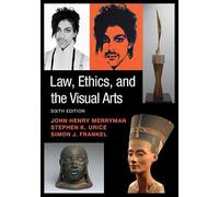 Law, Ethics, and the Visual Arts
