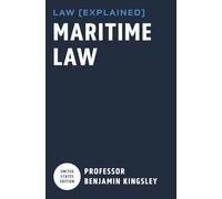 LAW EXPLAINED - Maritime Law