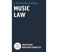 LAW EXPLAINED - Music Law (Introduction to U.S. Law)