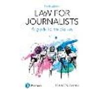 Law for Journalists: A Guide to Media Law