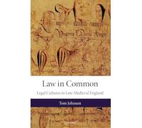Law in Common: Legal Cultures in Late-Medieval England