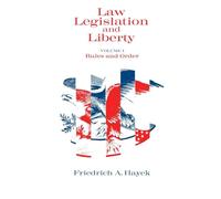 Law, Legislation and Liberty, Volume 1: Rules and Order: 001