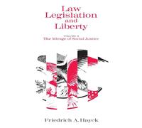 Law, Legislation and Liberty, Volume 2: The Mirage of Social Justice: 002
