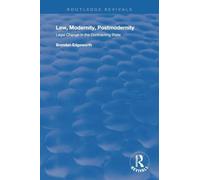 Law, Modernity, Postmodernity: Legal Change in the Contracting State (Routledge Revivals)