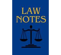 Law Notes Notebook: Blank Lined Legal Notebook for Law Students, Lawyers, and Bar Exam Prep | 6x9 College-Ruled Study Journal for Case Briefs, Class Notes, and Legal Research