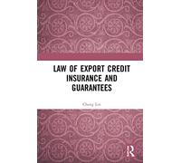 Law of Export Credit Insurance and Guarantees – Routledge