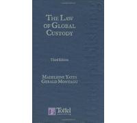 Law of Global Custody: Legal Risk Management in Securities Investment and Collateral
