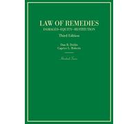 Law of Remedies, Damages, Equity, Restitution (Hornbook Series)