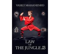 Law of the Jungle (Book 13): A Wuxia Progression Fantasy Adventure Series