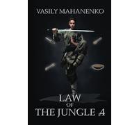 Law of the Jungle (Book 4): A Wuxia Progression Fantasy Adventure Series