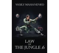 Law of the Jungle (Book 6): A Wuxia Progression Fantasy Adventure Series