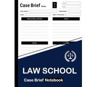 Law School Case Brief Notebook: 129 Pages | 8,5 x 11 Inches