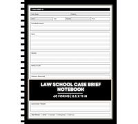 Law School Case Brief Notebook: 60 Case Brief Templates with IRAC CRAC CREAC Methods, Procedural Posture, Facts, Issues, Rules, Analysis, Holding & ... Planner & Exam Prep | 120 Pages, 8.5 x 11