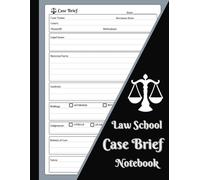 Law School Case Brief Notebook: Professional Design: Legal Journal Template for Trial, Criminal and Civil Analysis