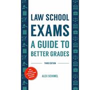 Law School Exams: A Guide to Better Grades
