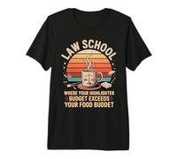 Law School Highlighter Budget Exceeds Food Budget Premium T-Shirt