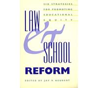 Law & School Reform - Six Strategies for Promoting Educational Equity
