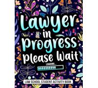 Law School Student Activity Book: A Relatable and Fun Law Student Gift with Engaging Activities and Relaxing Coloring Pages