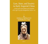 Law, State, and Society in Early Imperial China (2 Vols): A Study with Critical Edition and Translation of the Legal Texts from Zhangjiashan Tomb No. 247: 126 (Sinica Leidensia)