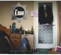 Law - Still Got Friday To Go